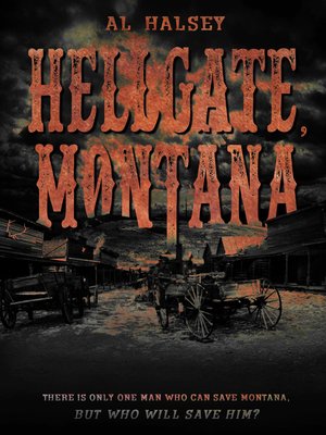 cover image of Hellgate, Montana (Hellgate, Montana Book 1)